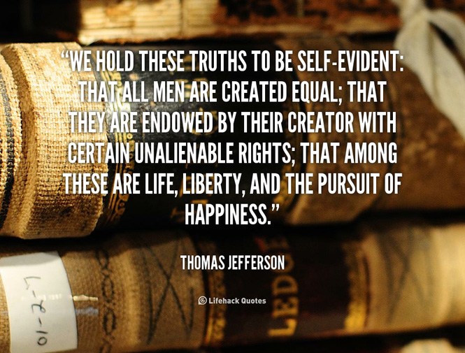 we hold these truths to be self evident quote