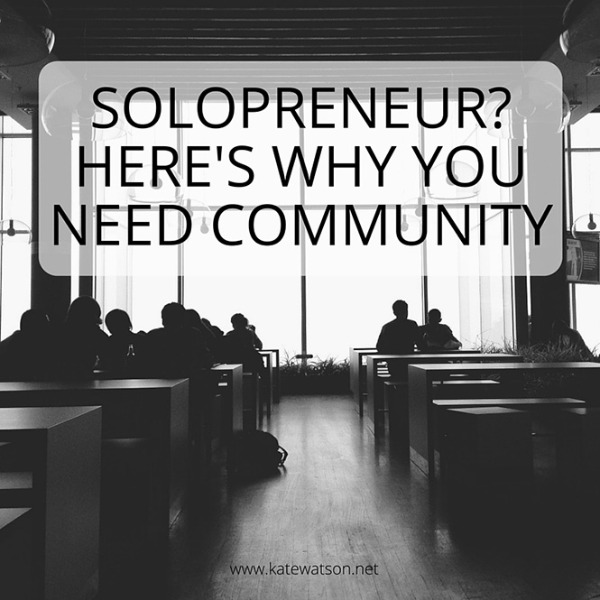 Solopreneur? Here's Why You Need Community